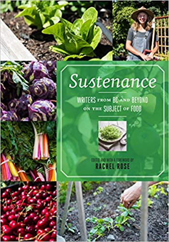 Cover: Sustenance: Writers from BC and Beyond on the Subject of Food 