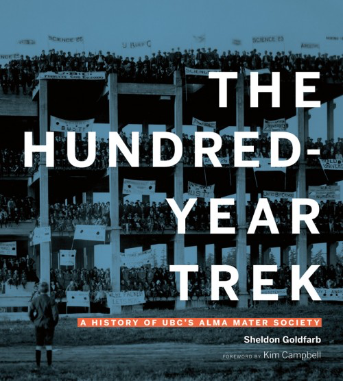 Cover: The Hundred-Year Trek: A History of Student Life at UBC