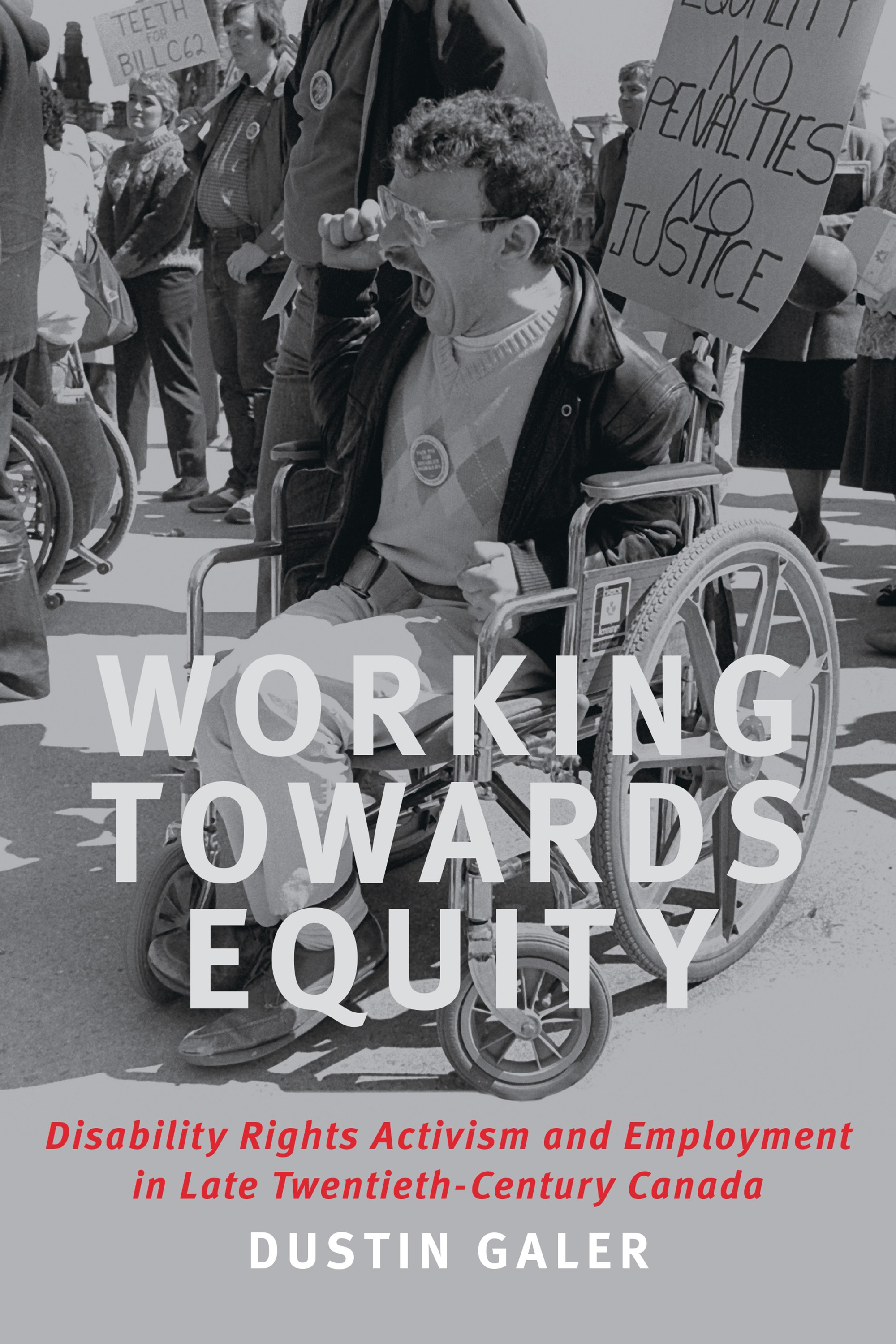 Cover: Working Towards Equity: Disability Rights Activism and Employment in Late Twentieth-Century Canada